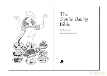 The Scottish Baking Bible - Liz Ashworth [KSIĄŻKA]