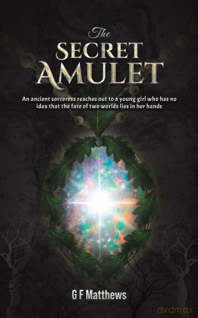 The Secret Amulet - G F Matthews [KSIĄŻKA]