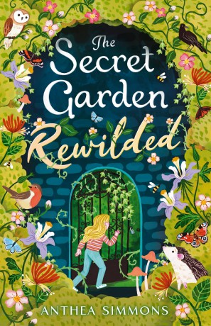 The Secret Garden Rewilded - Anthea Simmons [KSIĄŻKA]