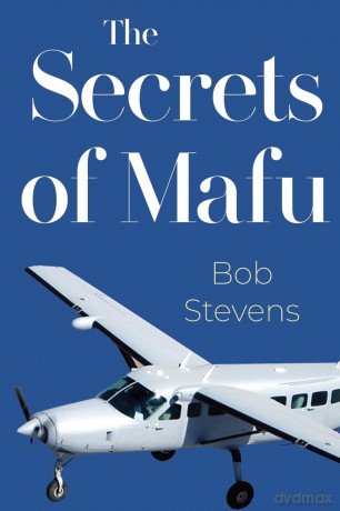 The Secrets Of Mafu - Bob Stevens [KSIĄŻKA]
