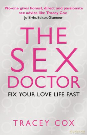 The Sex Doctor: Fix Your Love Life Fast! - Cox Tracey [KSIĄŻKA]