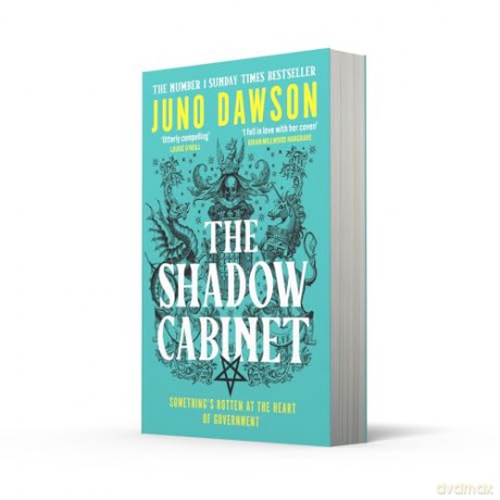 The Shadow Cabinet: the bewitching sequel to the sensational SUNDAY TIMES number 1 bestseller and new instalment of the HER MAJESTY'S ROYAL COVEN fantasy series (The HMRC trilogy, 2) - Juno Dawson [KSIĄŻKA]