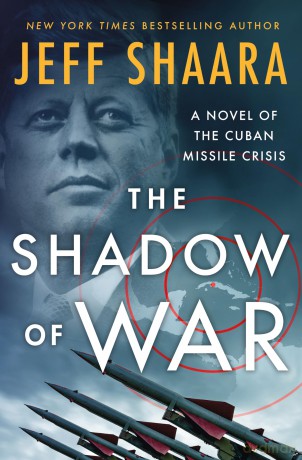 The Shadow of War: A Novel of the Cuban Missile Crisis - Jeff Shaara [KSIĄŻKA]