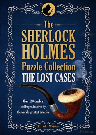The Sherlock Holmes Puzzle Collection - The Lost Cases: 120 Cerebral Challenges - Tim Dedopulos [KSIĄŻKA]