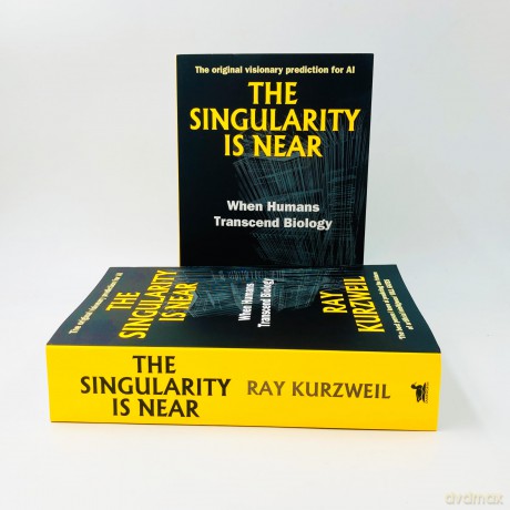 The Singularity Is Near: When Humans Transcend Biology - Ray Kurzweil [KSIĄŻKA]