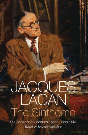 The Sinthome: The Seminar of Jacques Lacan, Book XXIII: 23 [KSIĄŻKA]