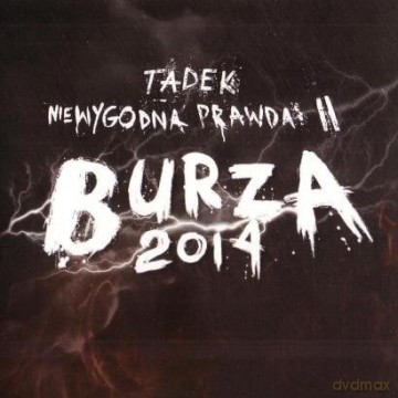 Tadek - Firma: Niewygodna Prawda 2 - Burza 2014 (digipack) [CD]