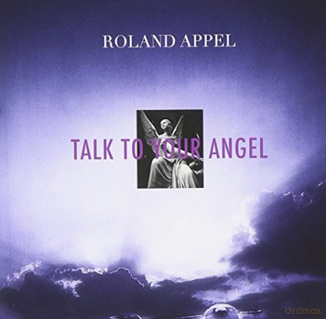 Roland Appel: Talk To You Angel [CD]