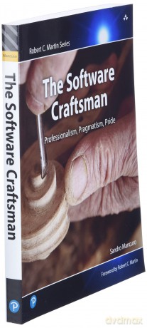 The Software Craftsman: Professionalism, Pragmatism, Pride (Robert C. Martin Series) - Sandro Mancuso [KSIĄŻKA]