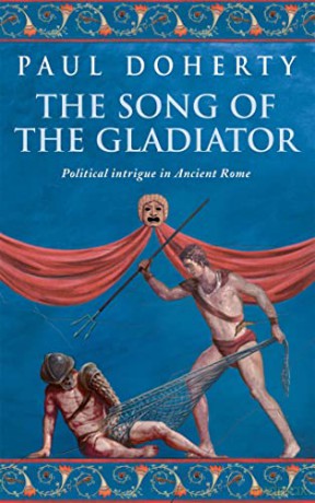 The Song of the Gladiator - Doherty Paul [KSIĄŻKA]