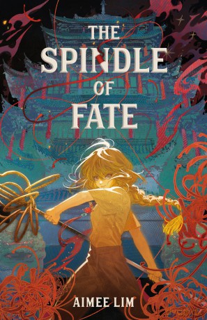 The Spindle of Fate - Aimee Lim [KSIĄŻKA]
