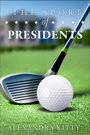 The Sport of Presidents: The History of US Presidents and Golf [KSIĄŻKA]