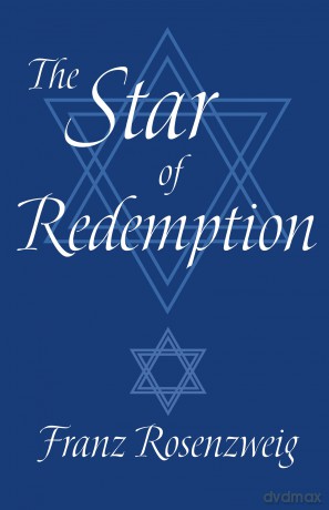 The Star of Redemption - Franz Rosenzweig [KSIĄŻKA]
