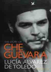 The Story of Che Guevara - L Alvarez De Toledo [KSIĄŻKA]