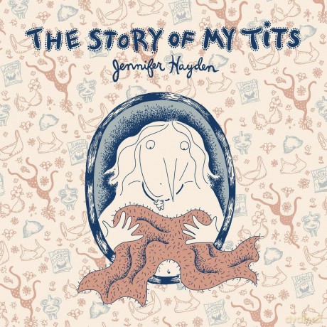 The Story of My Tits - Jennifer Hayden [KSIĄŻKA]