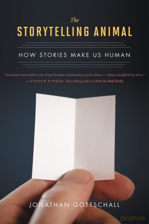 The Storytelling Animal: How Stories Make Us Human - Jonathan Gottschall [KSIĄŻKA]