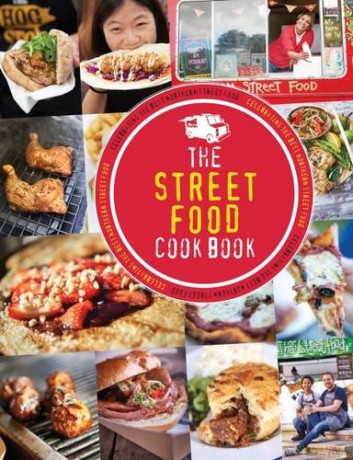 The Street Food Cook Book: Celebrating the Best Northern Street Food [KSIĄŻKA]