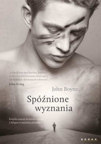 Spóźnione wyznania - John Boyne [KSIĄŻKA]