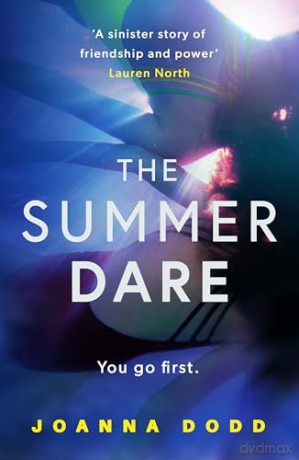 The Summer Dare: A gripping thriller with a shocking twist - Joanna Dodd [KSIĄŻKA]