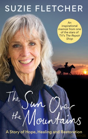 The Sun Over The Mountains: A Story of Hope, Healing and Restoration - Suzie Fletcher [KSIĄŻKA]