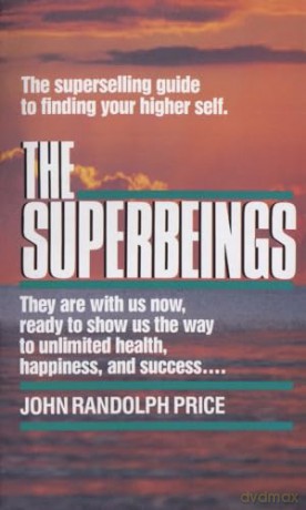 The Superbeings: The Superselling Guide to Finding Your Higher Self - Price John Ran [KSIĄŻKA]