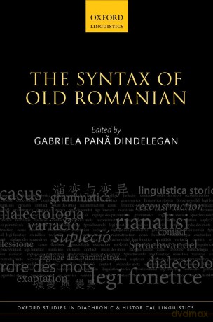 The Syntax of Old Romanian: 19 (Oxford Studies in Diachronic and Historical Linguistics) - Pană [KSIĄŻKA]