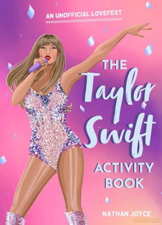 The Taylor Swift Activity Book: Quizzes, puzzles and trivia on the global superstar of the 2024 Eras tour - Nathan Joyce [KSIĄŻKA]