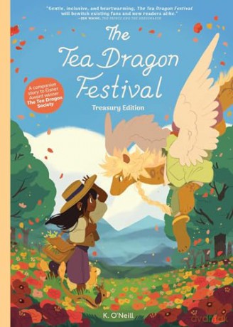 The Tea Dragon Festival Treasury Edition (The Tea Dragon Society) - O'neill [KSIĄŻKA]