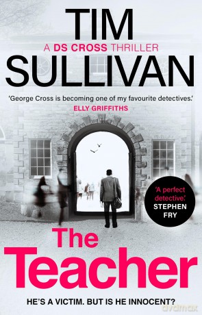 The Teacher (A DS Cross Thriller) - Tim Sullivan [KSIĄŻKA]