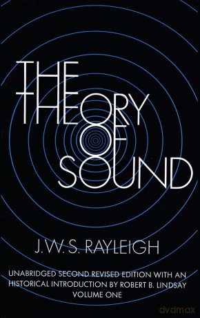 The Theory of Sound: v. 1: Volume 1 (Dover Books on Physics) - Lord Rayleigh [KSIĄŻKA]