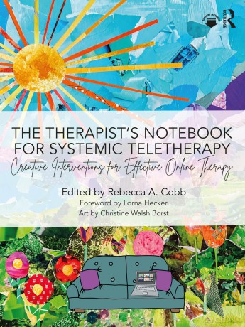 The Therapist's Notebook for Systemic Teletherapy: Creative Interventions for Effective Online Therapy - Cobb Rebecca A. [KSIĄŻKA]