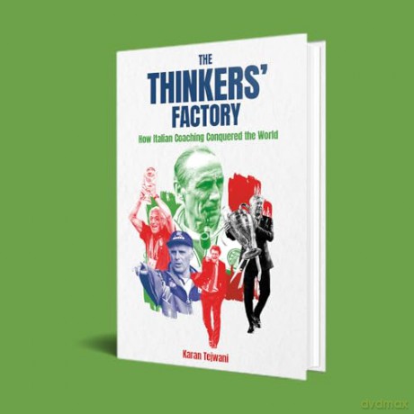 The Thinkers' Factory: How Italian Coaching Conquered the World - Karan Tejwani [KSIĄŻKA]