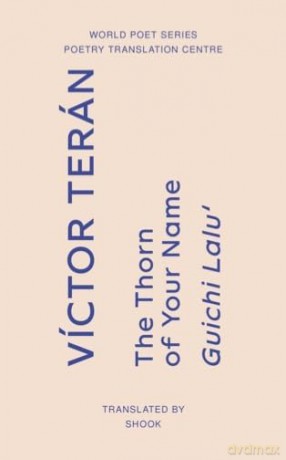 The Thorn of Your Name (World Poet Series) - Victor Teran [KSIĄŻKA]