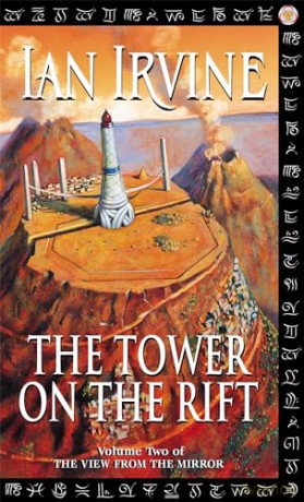 The Tower On The Rift: The View From The Mirror, Volume Two (A Three Worlds Novel) - Ian Irvine [KSIĄŻKA]