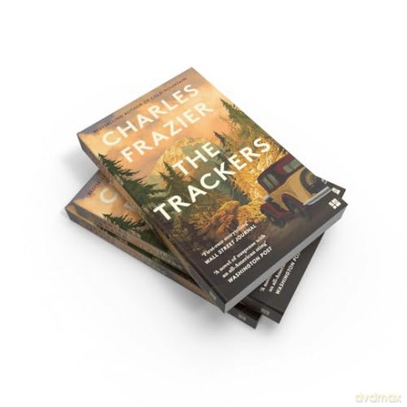 The Trackers: The stunning new novel from the author of the million-copy bestselling Cold Mountain - Charles Frazier [KSIĄŻKA]