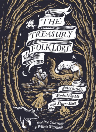 The Treasury of Folklore: Waterlands, Wooded Worlds and Starry Skies - Dee Dee Chainey [KSIĄŻKA]