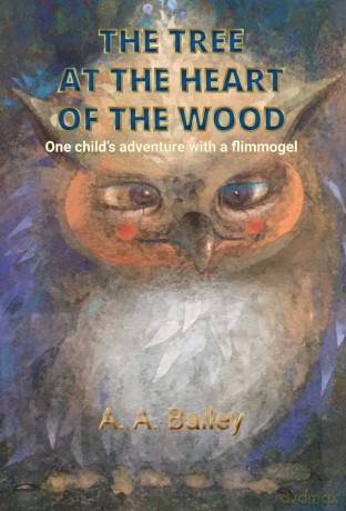 The Tree at the Heart of the Wood - Arthur, A Bailey [KSIĄŻKA]