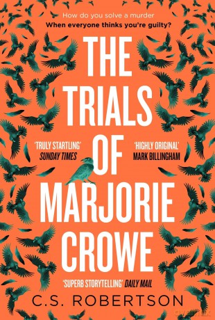 The Trials of Marjorie Crowe: a Scottish-set gripping crime thriller for 2024 - it's time to meet Marjorie - C S Robertson [KSIĄŻKA]
