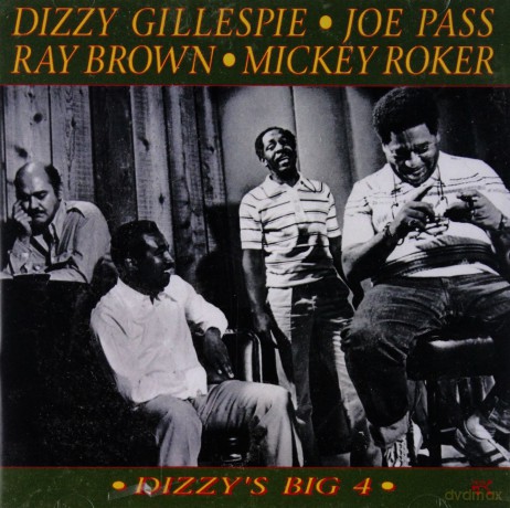 Dizzy Gillespie, Joe Pass, Ray Brown, Mickey Roker: DizzyS Big 4 [CD]