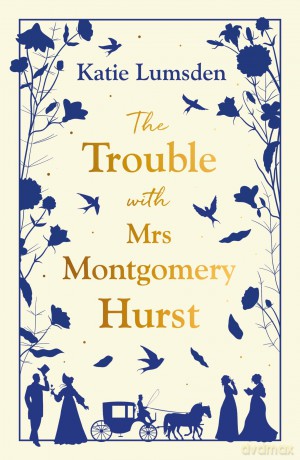 The Trouble With Mrs Montgomery Hurst - Katie Lumsden [KSIĄŻKA]