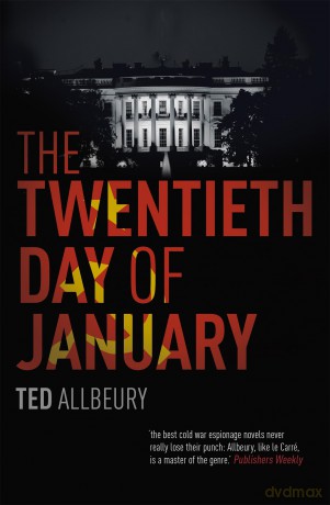 The Twentieth Day of January: The Inauguration Day thriller - Ted Allbeury [KSIĄŻKA]