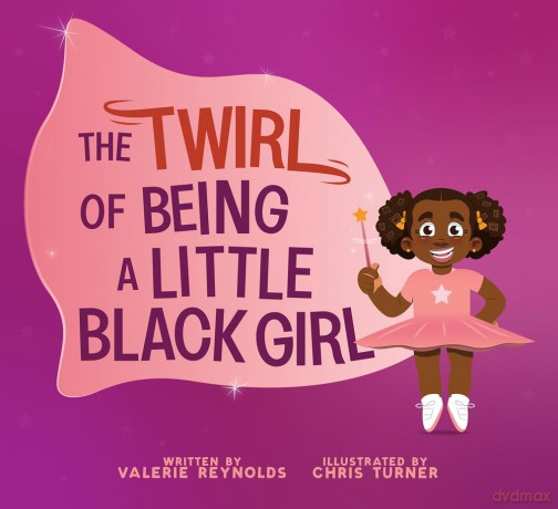 The Twirl of Being a Little Black Girl [KSIĄŻKA]
