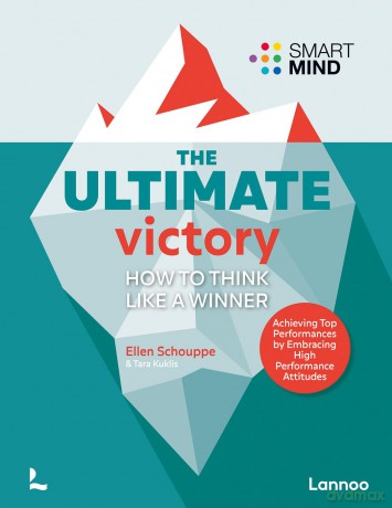 The Ultimate Victory: Learn to think like a winner! - Ellen Schouppe [KSIĄŻKA]