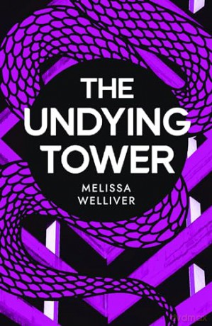 The Undying Tower: The Undying Trilogy - Melissa Welliver [KSIĄŻKA]
