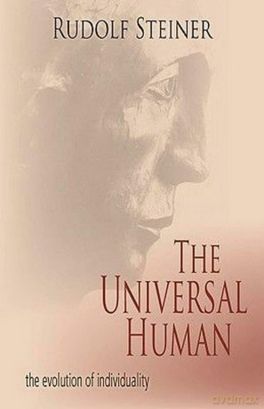 The Universal Human: The Evolution of Individuality - Rudolf Steiner [KSIĄŻKA]