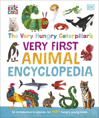 The Very Hungry Caterpillar's Very First Animal Encyclopedia: An Introduction to Animals, For VERY Hungry Young Minds (The Very Hungry Caterpillar Encyclopedias) - Dk [KSIĄŻKA]