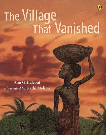 The Village that Vanished - Kadir Nelson [KSIĄŻKA]