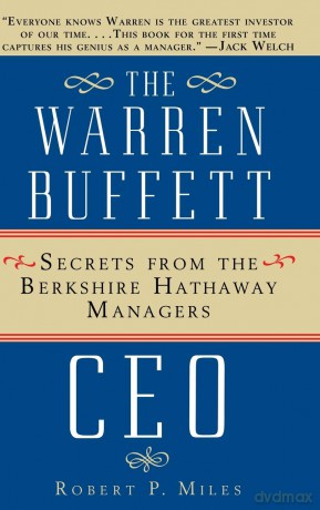 The Warren Buffett CEO: Secrets from the Berkshire Hathaway Managers - Miles [KSIĄŻKA]
