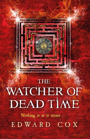 The Watcher of Dead Time: Book Three (The Relic Guild) - Edward Cox [KSIĄŻKA]