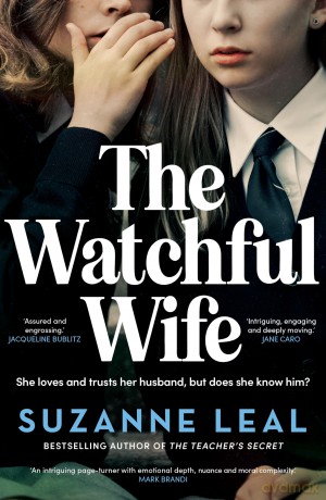The Watchful Wife - Suzanne Leal [KSIĄŻKA]